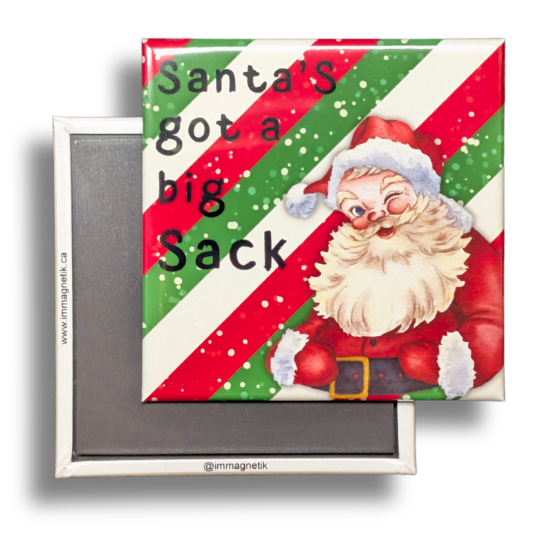 Santa's Got a Big Sack - 2.5" x 2.5" Magnet