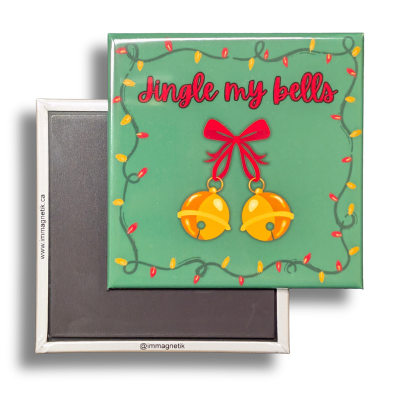 Jingle My Bells - 2.5" x 2.5" Magnet